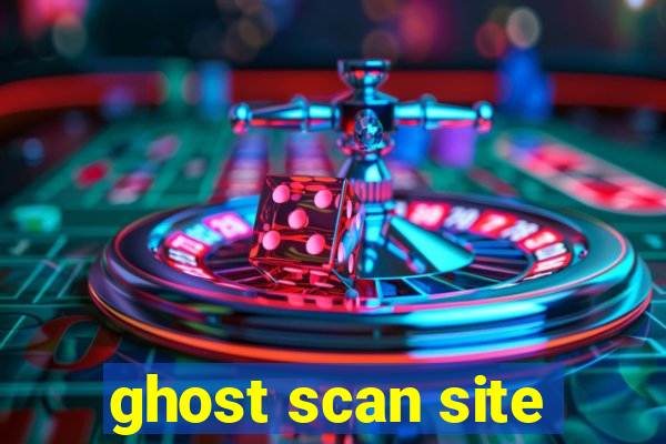 ghost scan site